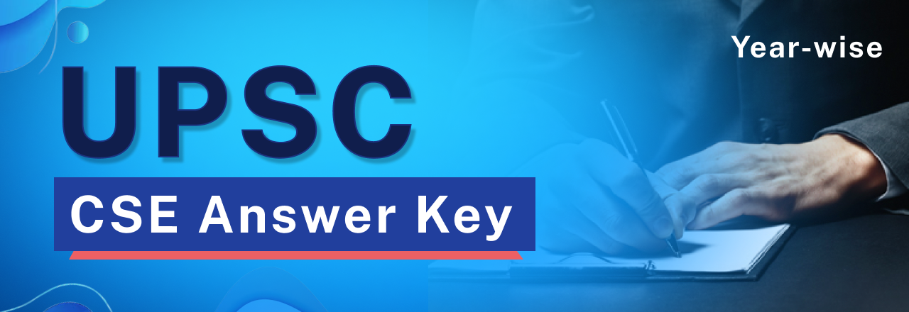 UPSC CSE Answer Keys